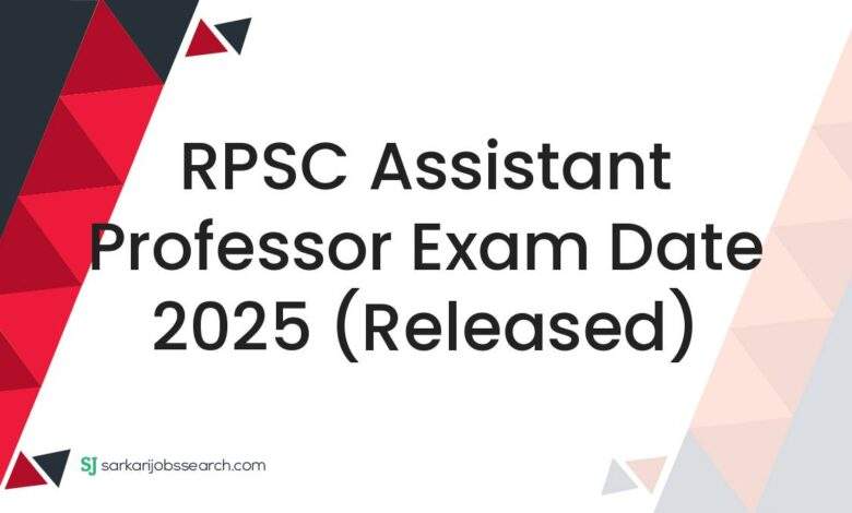 RPSC Assistant Professor Exam Date 2025 (Released)