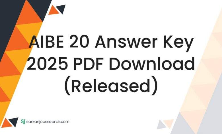 AIBE 20 Answer Key 2025 PDF Download (Released)