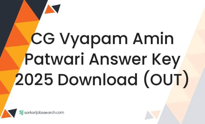 CG Vyapam Amin Patwari Answer Key 2025 Download (OUT)
