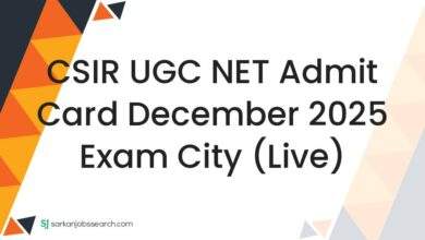 CSIR UGC NET Admit Card December 2025 Exam City (Live)
