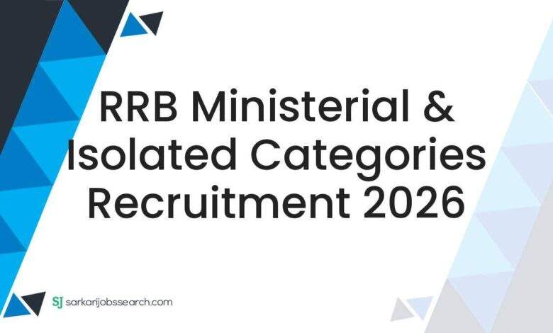 RRB Ministerial & Isolated Categories Recruitment 2026