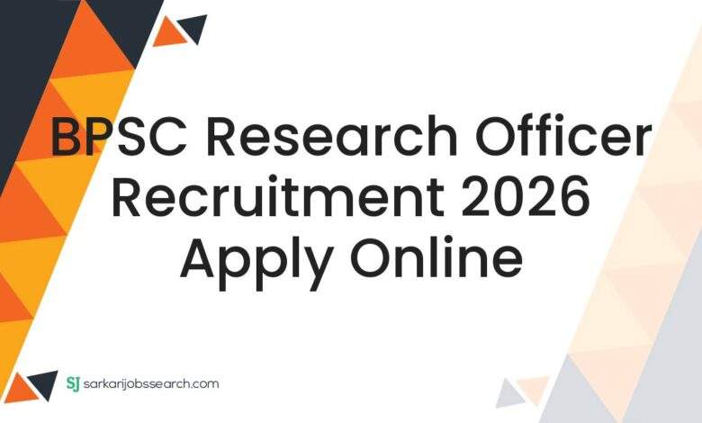 BPSC Research Officer Recruitment 2026 Apply Online