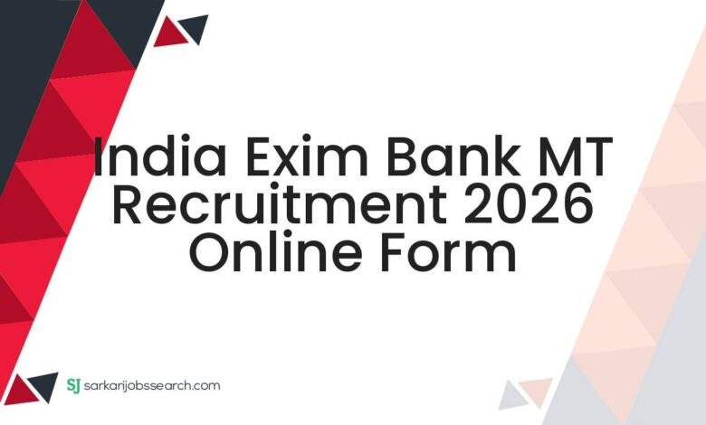 India Exim Bank MT Recruitment 2026 Online Form