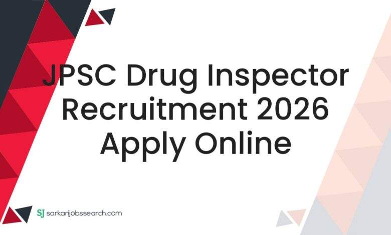 JPSC Drug Inspector Recruitment 2026 Apply Online