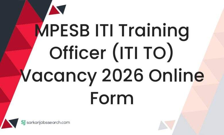 MPESB ITI Training Officer (ITI TO) Vacancy 2026 Online Form