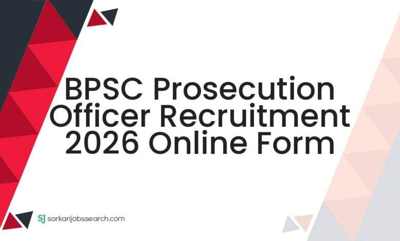 BPSC Prosecution Officer Recruitment 2026 Online Form