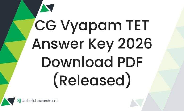 CG Vyapam TET Answer Key 2026 Download PDF (Released)