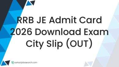 RRB JE Admit Card 2026 Download Exam City Slip (OUT)