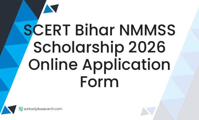 SCERT Bihar NMMSS Scholarship 2026 Online Application Form