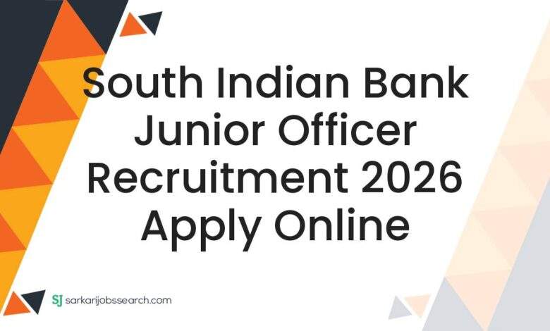 South Indian Bank Junior Officer Recruitment 2026 Apply Online