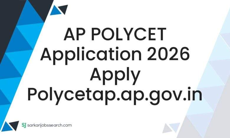 AP POLYCET Application 2026 Apply polycetap.ap.gov.in