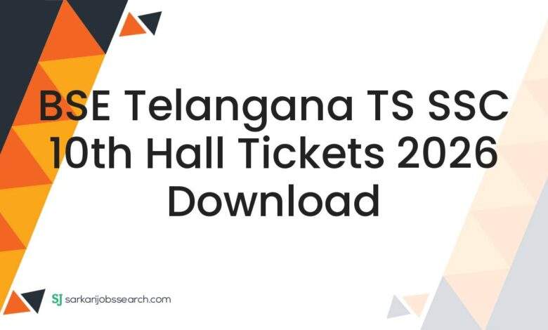 BSE Telangana TS SSC 10th Hall Tickets 2026 Download