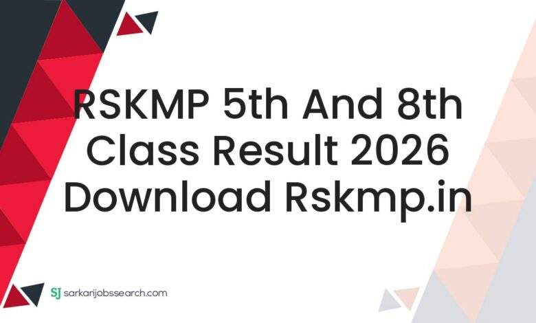 RSKMP 5th and 8th Class Result 2026 Download rskmp.in