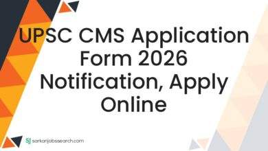 UPSC CMS Application Form 2026 Notification, Apply Online
