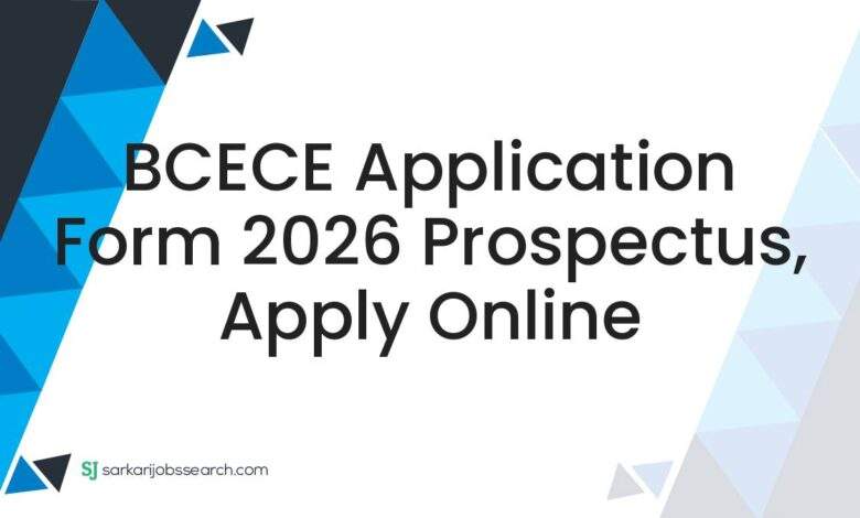 BCECE Application Form 2026 Prospectus, Apply Online