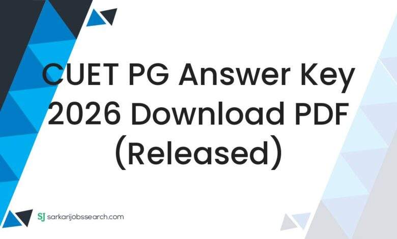 CUET PG Answer Key 2026 Download PDF (Released)