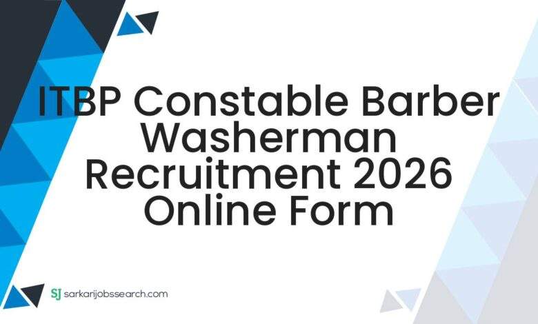 ITBP Constable Barber Washerman Recruitment 2026 Online Form