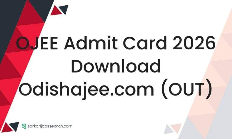 OJEE Admit Card 2026 Download odishajee.com (OUT)