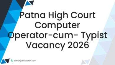 Patna High Court Computer Operator-cum- Typist Vacancy 2026 7 Patna High Court Computer Operator-cum- Typist Vacancy 2026