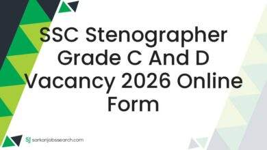 SSC Stenographer Grade C and D Vacancy 2026 Online Form