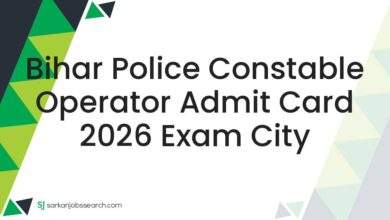 Bihar Police Constable Operator Admit Card 2026 Exam City