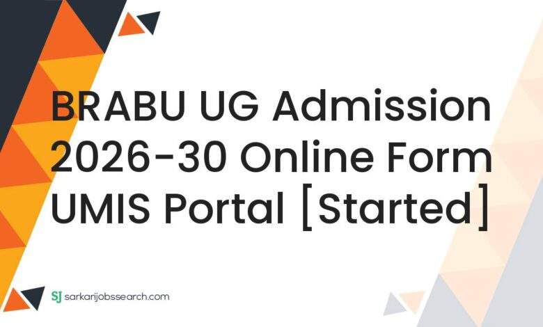 BRABU UG Admission 2026-30 Online Form UMIS Portal [Started]