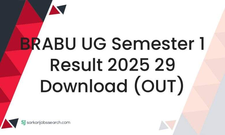BRABU UG Semester 1 Result 2025 29 Download (OUT)