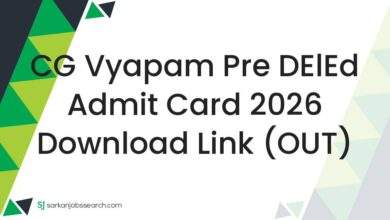 CG Vyapam Pre DElEd Admit Card 2026 Download Link (OUT)