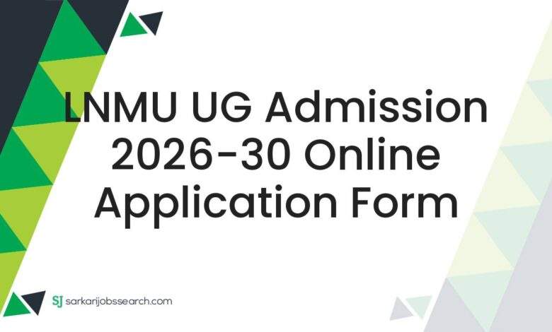 LNMU UG Admission 2026-30 Online Application Form