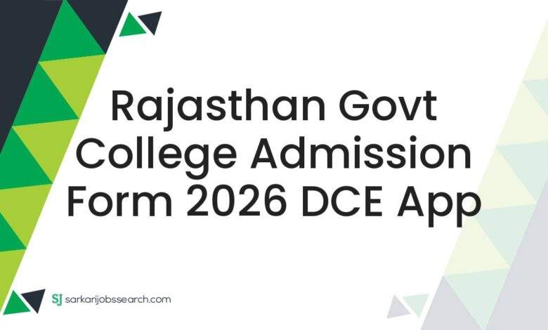 Rajasthan Govt College Admission Form 2026 DCE App