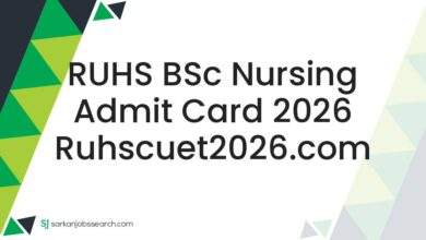 RUHS BSc Nursing Admit Card 2026 ruhscuet2026.com