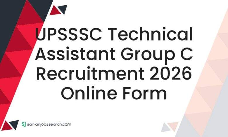 UPSSSC Technical Assistant Group C Recruitment 2026 Online Form