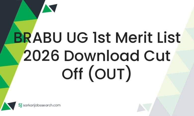 BRABU UG 1st Merit List 2026 Download Cut Off (OUT)