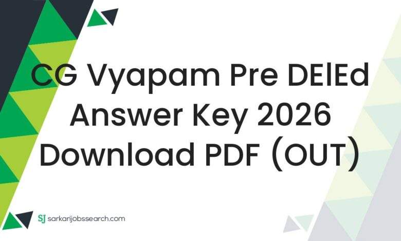 CG Vyapam Pre DElEd Answer Key 2026 Download PDF (OUT)