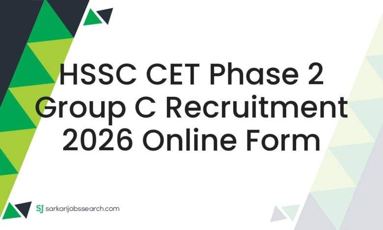 HSSC CET Phase 2 Group C Recruitment 2026 Online Form