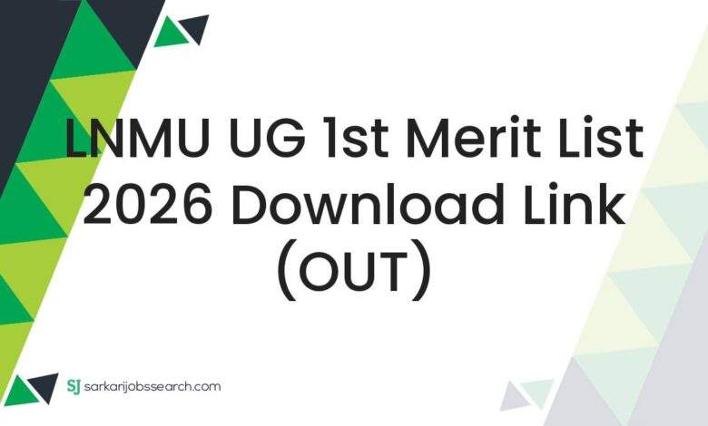 LNMU UG 1st Merit List 2026 Download Link (OUT)
