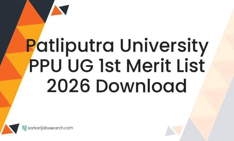 Patliputra University PPU UG 1st Merit List 2026 Download