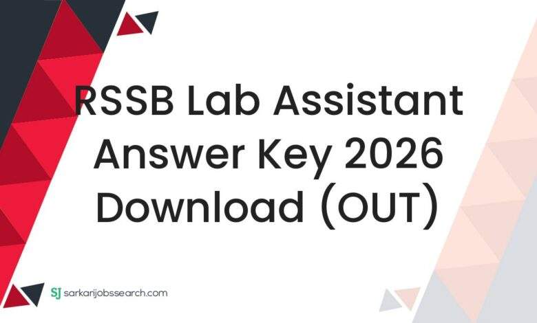RSSB Lab Assistant Answer Key 2026 Download (OUT)