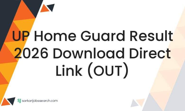UP Home Guard Result 2026 Download Direct Link (OUT)