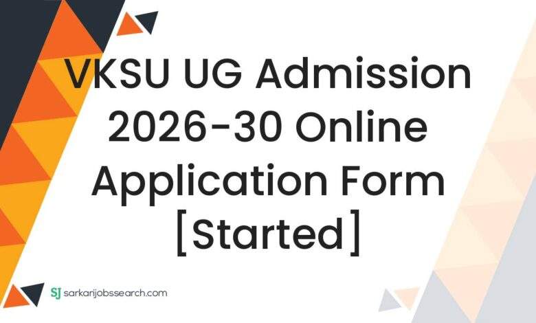 VKSU UG Admission 2026-30 Online Application Form [Started]