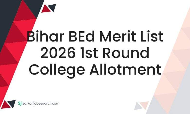 Bihar BEd Merit List 2026 1st Round College Allotment