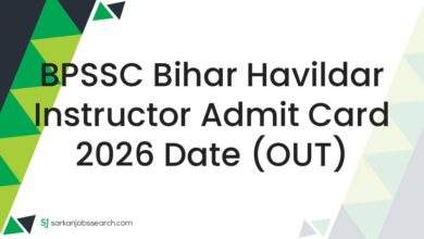 BPSSC Bihar Havildar Instructor Admit Card 2026 Date (OUT)