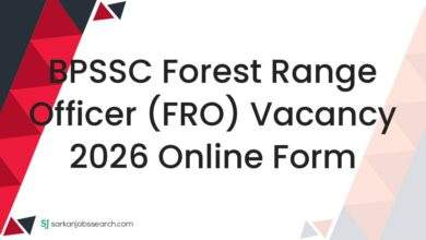 BPSSC Forest Range Officer (FRO) Vacancy 2026 Online Form 7 BPSSC Forest Range Officer (FRO) Vacancy 2026 Online Form