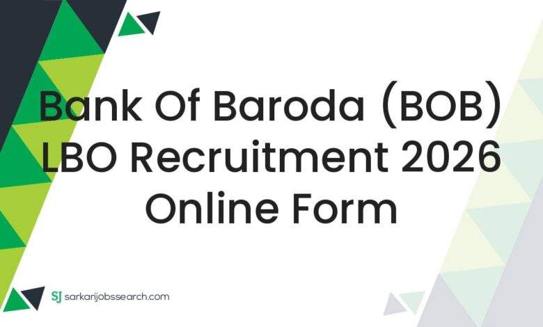 Bank Of Baroda (BOB) LBO Recruitment 2026 Online Form
