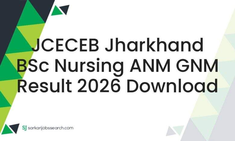 JCECEB Jharkhand BSc Nursing ANM GNM Result 2026 Download