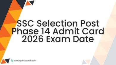 SSC Selection Post Phase 14 Admit Card 2026 Exam Date