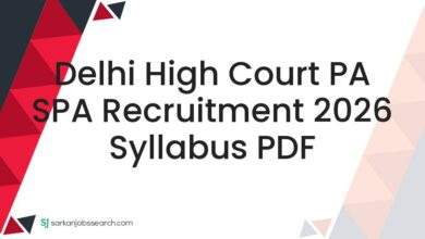 Delhi High Court PA SPA Recruitment 2026 Syllabus PDF 7 Delhi High Court PA SPA Recruitment 2026 Syllabus PDF