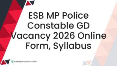 ESB MP Police Constable GD Vacancy 2026 Online Form, Syllabus 7 ESB MP Police Constable GD Vacancy 2026 Online Form, Syllabus