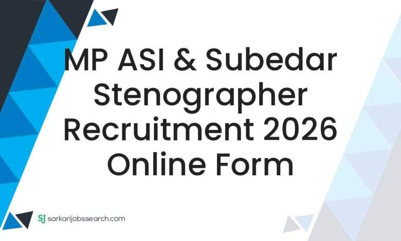 MP ASI & Subedar Stenographer Recruitment 2026 Online Form