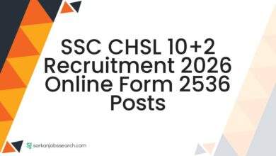 SSC CHSL 10+2 Recruitment 2026 Online Form 2536 Posts 7 SSC CHSL 10+2 Recruitment 2026 Online Form 2536 Posts